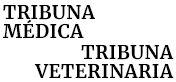 Tribuna Médica / Tribuna Veterinaria
